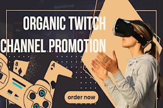 do organic twitch channel promotion to become affiliate, verified, and monetized
