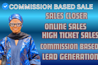 be commission based online sales high ticket sales closer expert salesperson