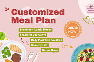 design customized meal plans for you