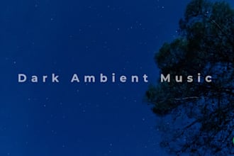 make a professional dark ambient track for you