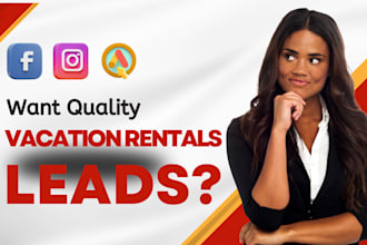 generate high converting vacation rentals leads airbnb leads facebook ads