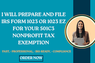 prepare and file irs form 1023 or 1023 ez for your 501c3 nonprofit tax exemption