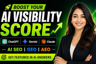 boost your ai visibility score for chatgpt, gemini and claude, ai SEO, GEO, aeo