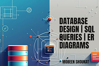 create professional databases, er diagrams, and sql queries