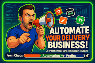 develop automation dashboards for doordash, uber eats, instacart, spark and more