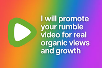 promote your rumble video for real organic views and growth