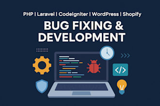 fix bugs or errors in PHP, laravel, codeigniter, wordpress