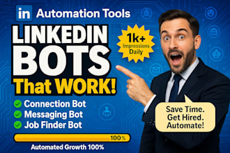 do custom linkedln automation bot, connection, messaging, job finder tools