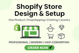 build a shopify store for jewellery, clothing, one product, or drop shipping