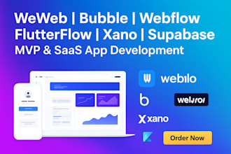weweb webapp saas mvp developer, bubble webflow flutterflow xano supabase