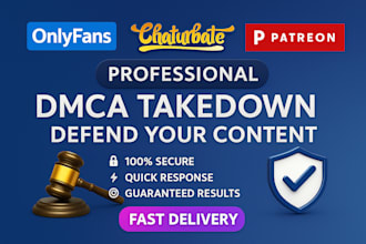send dmca takedown notices for onlyfans, patreon, and chaturbate