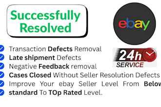 remove your ebay defects, late shipment, transaction and case defects