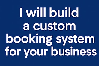 build a custom booking system for your business