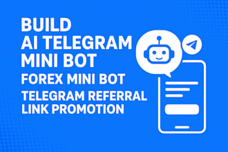 build ai telegram mini bot, forex mini bot telegram referral link promotion