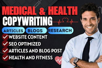 write professional medical, health copywriting, articles, website content