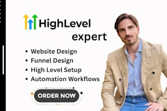 be your gohighlevel expert gohighlevel workflow expert highlevel automations