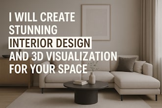 create stunning interior design and 3d visualization for your space