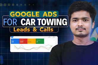 create google ads for emergency car truck towing businesses to get leads, calls