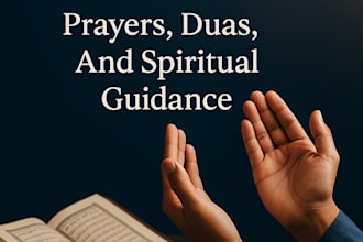 support you with personalized prayers, duas, and spiritual guidance