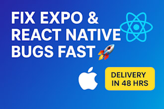 fix bugs in your react native or expo app
