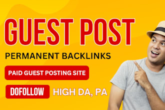 provide paid guest posting on high authority sites with apermanent dofollow blog