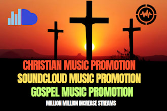 increase christian music soundcloud promotion gospel streams