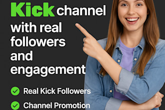 grow your kick channel with real followers and engagement