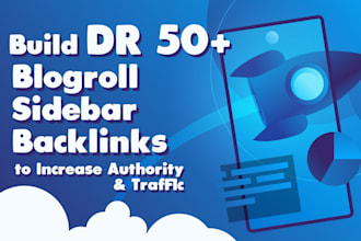 build DR 50 blogroll sidebar backlinks to increase authority