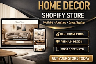 design high converting home decor shopify store wall art furniture website