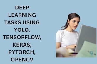 do deep learning tasks using yolo, tensorflow, keras, pytorch, opencv