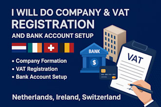 do company,vat registration,bank account for netherlands,ireland,switzerland, eu