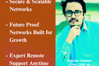 be your secure network engineer, designing, configuration and scalability