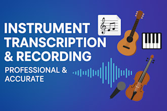 professional identify, transcribe, and record instruments for your song