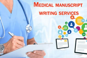produce professional medical and clinical manuscripts