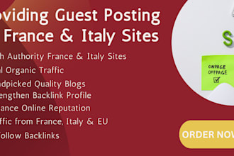 provide guest posting on  french and italian sites
