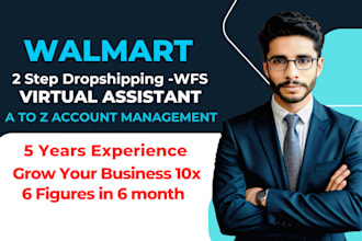 be your walmart VA, walmart wfs, 2 step walmart dropshipping store, walmart PPC