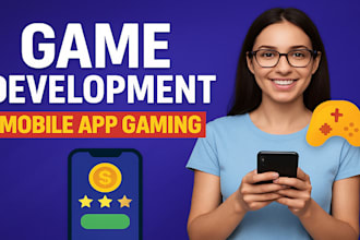 develop game development, mobile game app, android game development,ios game app