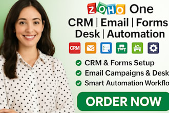 setup zoho one zoho crm, zoho email campaigns, zoho forms, zoho desk, automation