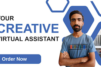 be your expert administrative and creative virtual assistant