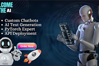develop custom pytorch models chatbot automation bot