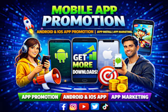 mobile app promotion android gain ios app install app promotion app marketing