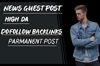 do guest post on high da news websites with dofollow backlinks