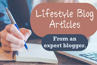 write lifestyle articles and blog posts for your website