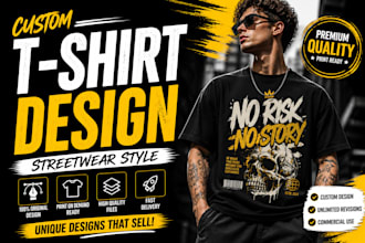 create custom t shirt design, streetwear, typography, graphic tee for print