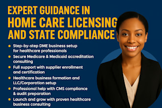 home care licensing, dme business setup, medicare ,business formation ,licensing