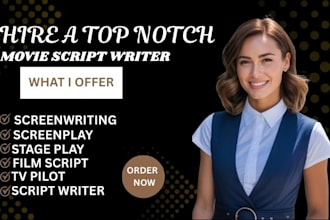 write movie script, screenwriting, screenplay stage play, film script, tv pilot