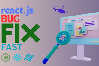 fix react js bugs, errors, and small tasks