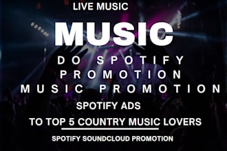 do spotify promotion,soundcloud stream,spotify ads to top 5 country music lovers