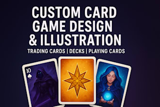 design and illustrate trading cards, custom decks and playing cards