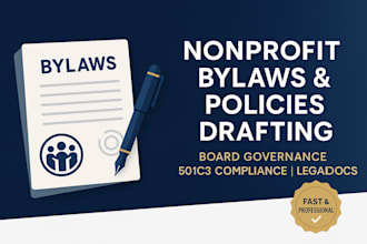 draft nonprofit bylaws, policies, board governance and 501c3 compliance docs